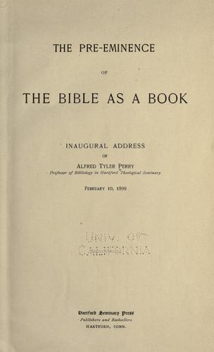 The pre-eminence of the Bible as a book