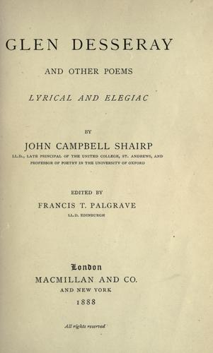 Glen Desseray and other poems, lyrical and elegiac.