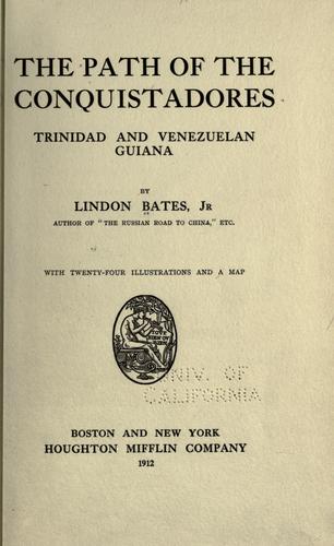 The path of the conquistadores, Trinidad and Venezuelan Guiana