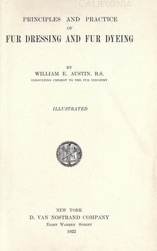 Principles and practice of fur dressing and fur dyeing