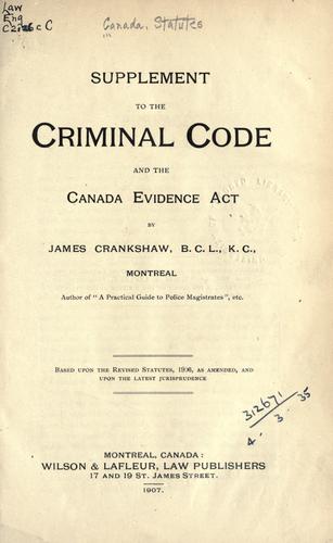 (Supplement to the) criminal code and the Canada Evidence Act