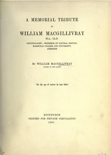 A memorial tribute to William MacGillivray.