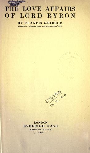 The love affairs of Lord Byron.