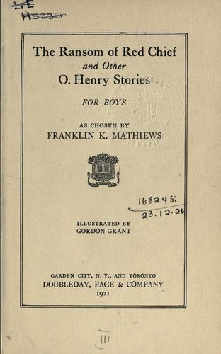 The ransom of Red Chief, and other O. Henry stories for boys