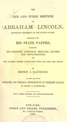 The life and public services of Abraham Lincoln