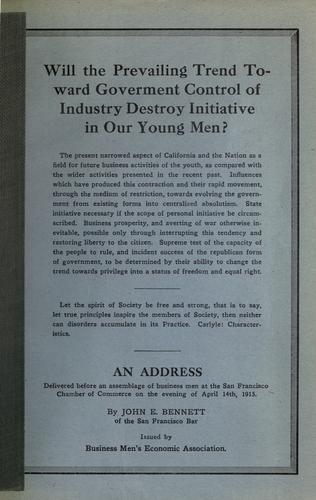 Will the prevailing trend toward government control of industry destroy initiative in our young men?