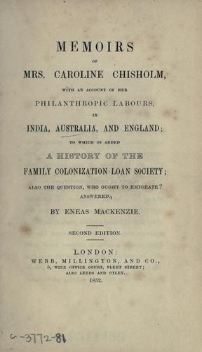 Memoirs of Mrs. Caroline Chisholm ...