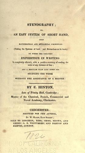 Stenography; or, An easy system of short-hand upon mathematical and mechanical principles