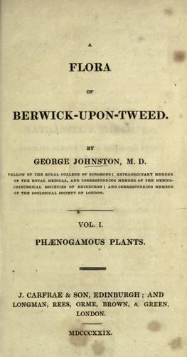 A Flora of Berwick-upon-Tweed.