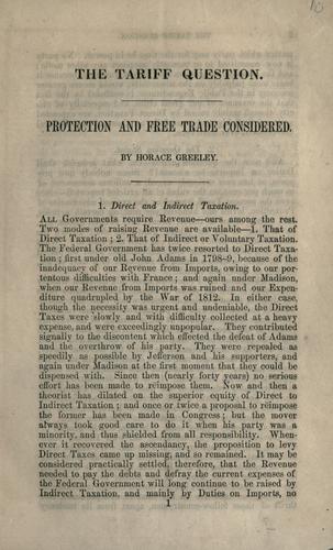 The tariff question, protection and free trade considered