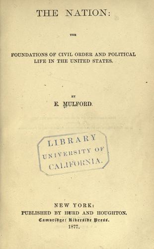 The nation: the foundations of civil order and political life in the United States.