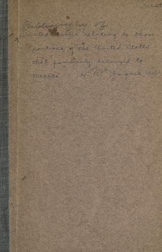 [Bibliography of printed works in Spanish relating to those portions of the United States which formerly belonged to Mexico.