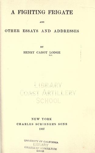 A fighting frigate, and other essays and addresses