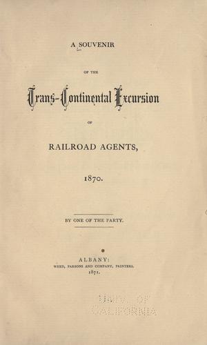 A Souvenir of the trans-continental excursion of railroad agents, 1870