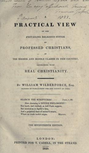 A practical view of the prevailing religious system of professed Christians