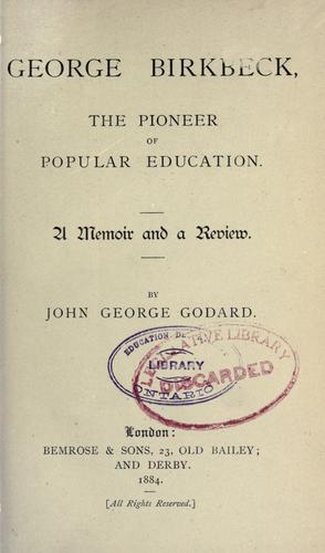 George Birkbeck, the pioneer of popular education