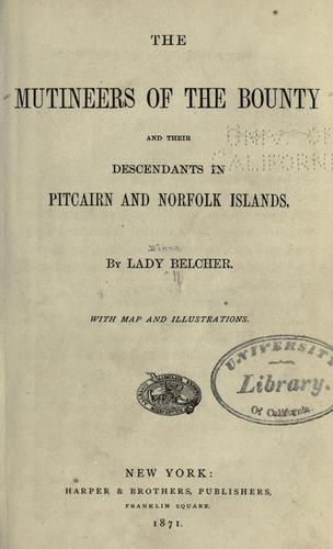 The mutineers of the Bounty and their descendants in Pitcairn and Norfolk islands.