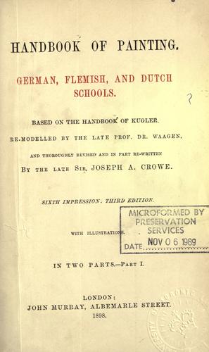 Handbook of painting.  German, Flemish, and Dutch schools.