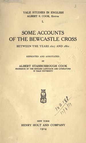 Some accounts of the Bewcastle Cross between the years 1607 and 1861.