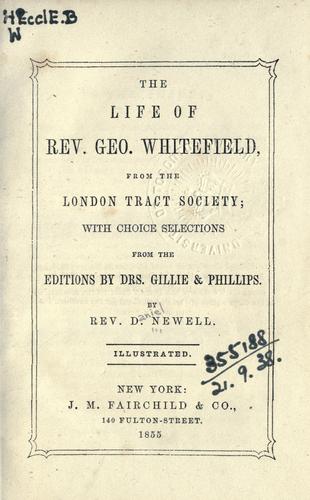 The life of Rev. Geo. Whitefield