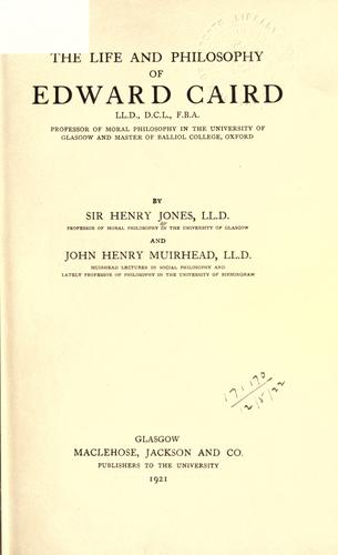 The life and philosophy of Edward Caird