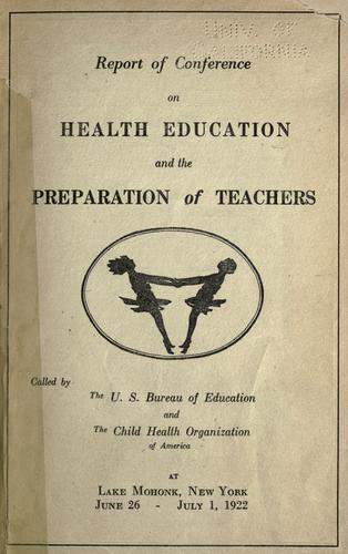 Report of Conference on health education and the preparation of teachers