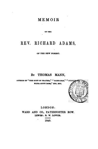 Memoir of the rev. Richard Adams, of the New forest