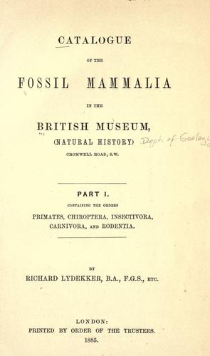 Catalogue of the fossil Mammalia in the British museum (Natural History)