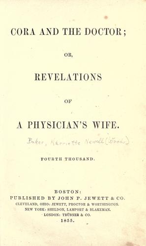 Cora and the doctor; or, Revelations of a physician's wife.