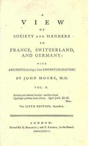 A view of society and manners in France, Switzerland, and Germany