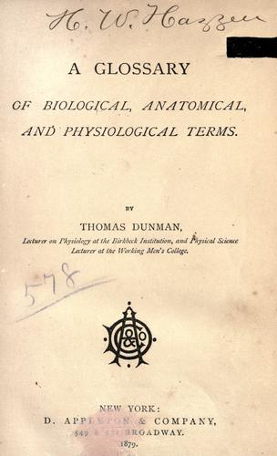 A glossary of biological, anatomical, and physiological terms.