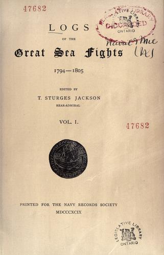 Logs of the great sea fights, 1794-1805