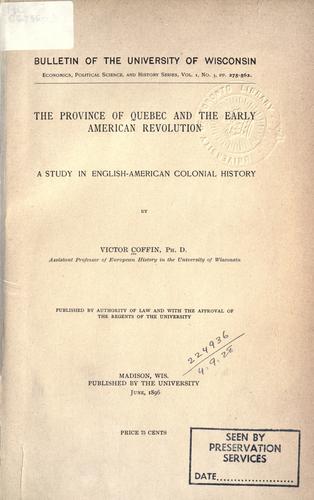 The province of Quebec and the early American Revolution