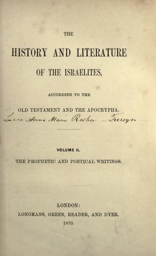 The history and literature of the Israelites according to the Old Testament and the Apocrypha.