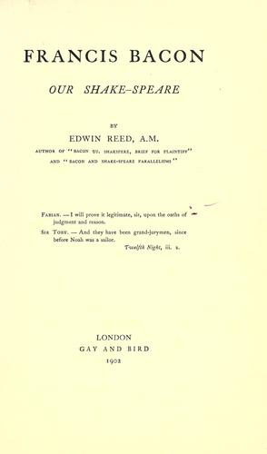 Francis Bacon our Shake-speare.
