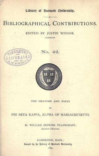 The orators and poets of Phi Beta Kappa, Alpha of Massachusetts.