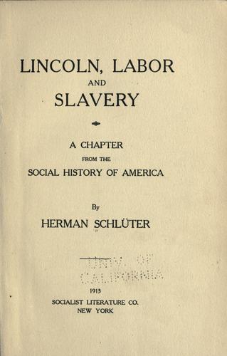 Lincoln, labor, and slavery