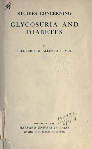 Studies concerning glycosuria and diabetes.