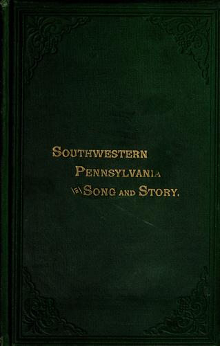 Southwestern Pennsylvania in song and story