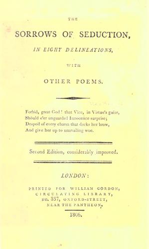 The sorrows of seduction, in eight delineations, with other poems.