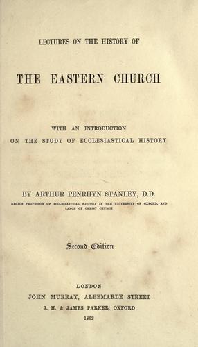 Lectures on the history of the Eastern Church