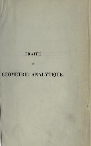 Traité de géométrie analytique, précédé des éléments de la trigonométrie rectiligne et de la trigonométrie sphérique.