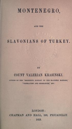 Travels: Montenegro, and the Slavonians of Turkey