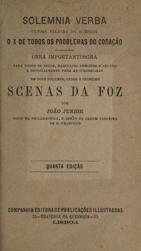 Solemnia verba, ultima palavra da sciencia, o x de todos os problemas do coração