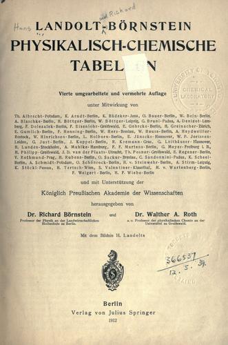 Physikalisch-chemische Tabellen, unter Mitwirkung von Th. Albrecht [et al.] und mit Unterstutzung der Koniglich Preussischen Akademie der Wissenschaften