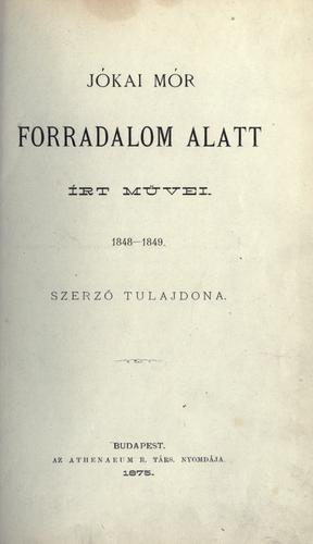 Forradalom alatt írt müvei, 1848-1849.