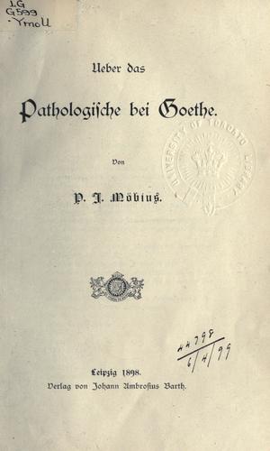 Ueber das Pathologische bei Goethe.