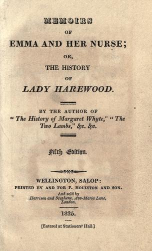 Memoirs of Emma and her nurse, or, The history of Lady Harewood