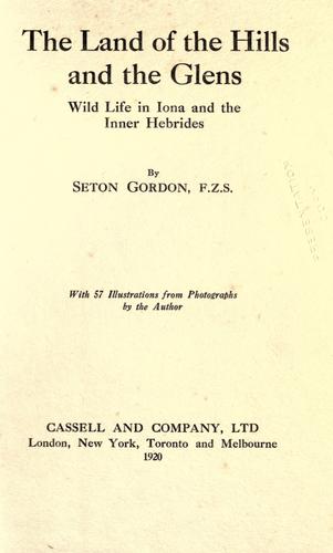 The land of the hills and the glens