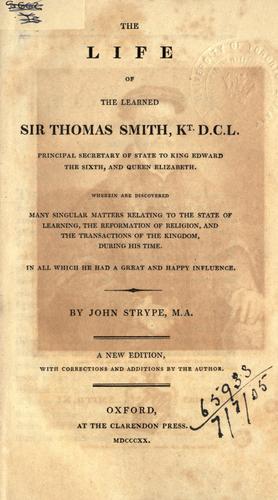 The life of the learned Sir Thomas Smith